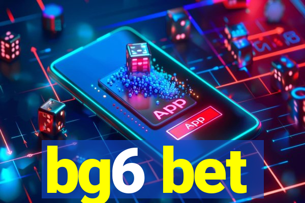 bg6 bet